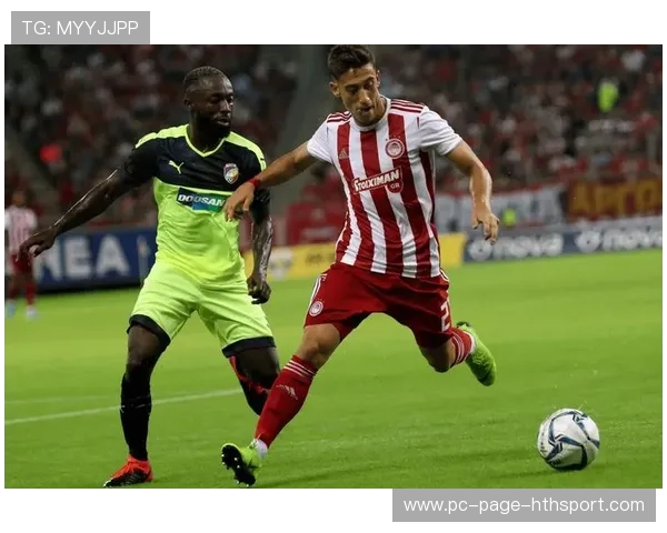 奥林匹亚科斯重磅引援，全面升级欧战竞争力